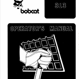 Alternative view of Bobcat 310, 313 Skid-Steer Loader Repair Manual