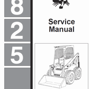 Bobcat 825 Skid-Steer Loader Repair Manual