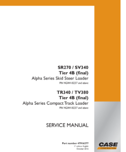 Case SR270, SV300, SV340, TR340, TV380 SkidSteer Repair Manual (Tier 4B)