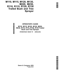 John Deere M110, M115, M120, M130,M220, M230,R110, R115, R120, R130 Trailed Bush, Tree Sprayer Operator's Manual (5FD0001MJD)