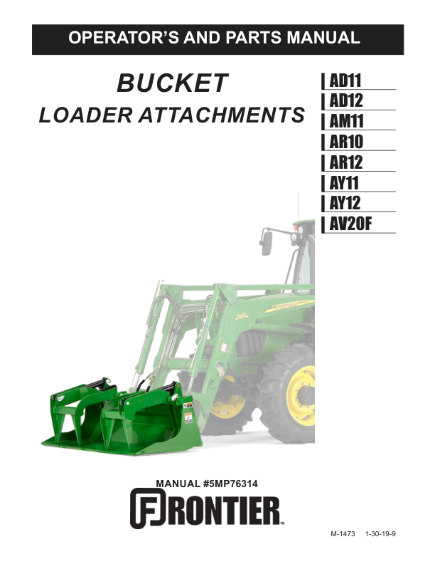 John Deere AD11, AD12, AM11, AR10, AR12, AY11, AY12 Bucket Loader Attachments Operator's Manual (5MP76314)