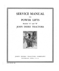 John Deere Power Lifts Model A, B Tractors Operator's Manual (DIR144A)