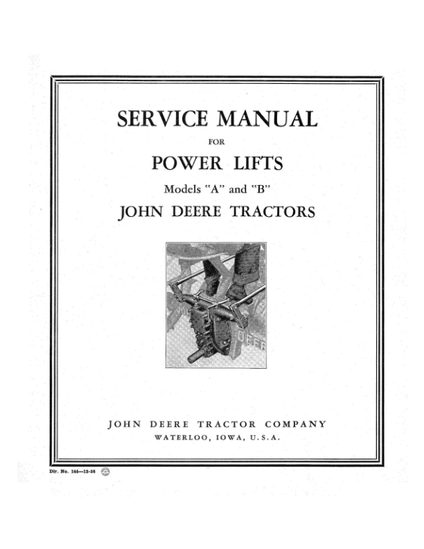 John Deere Power Lifts Model A, B Tractors Operator's Manual (DIR144A)
