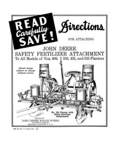 John Deere Safety Fertilizer Attachment - Nos. 999, 335, 435, 535 Planters Operator's Manual (DIR151B)