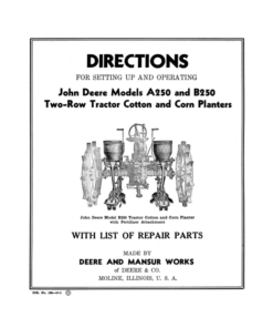 John Deere Models A250, B250 Two-Row Tractor Cotton & Corn Planters Operator's Manual (DIR162C)