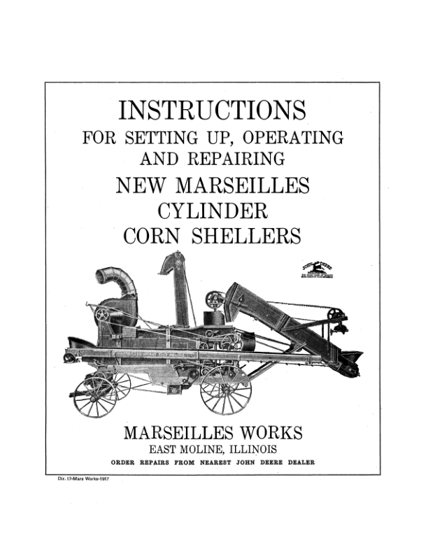 John Deere New Marseilles Cylinder Corn Shellers Operator's Manual (DIR17A)