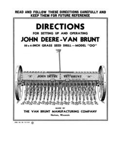 John Deere John Deere-Van Brunt Grass Seed Drill, Model 'OO' Operator's Manual (DIR39)