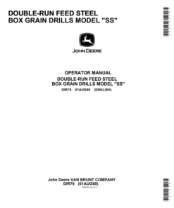 John Deere Van Brunt Double-Run Feed Steel Box Grain Drills - Model SS Operator's Manual (DIR76)