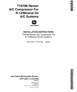 John Deere TY6788 Remanufactured A/C Compressor For R-12/Mineral Oil A/C Systems Operator's Manual (DSTY24011)