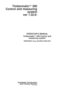 John Deere TIMBERMATIC 300 TIMBERJACK Measuring And Control Systems Operator's Manuals (F069467)