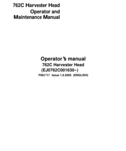 John Deere 762C Harvesting Heads Operator's Manuals (F069797)