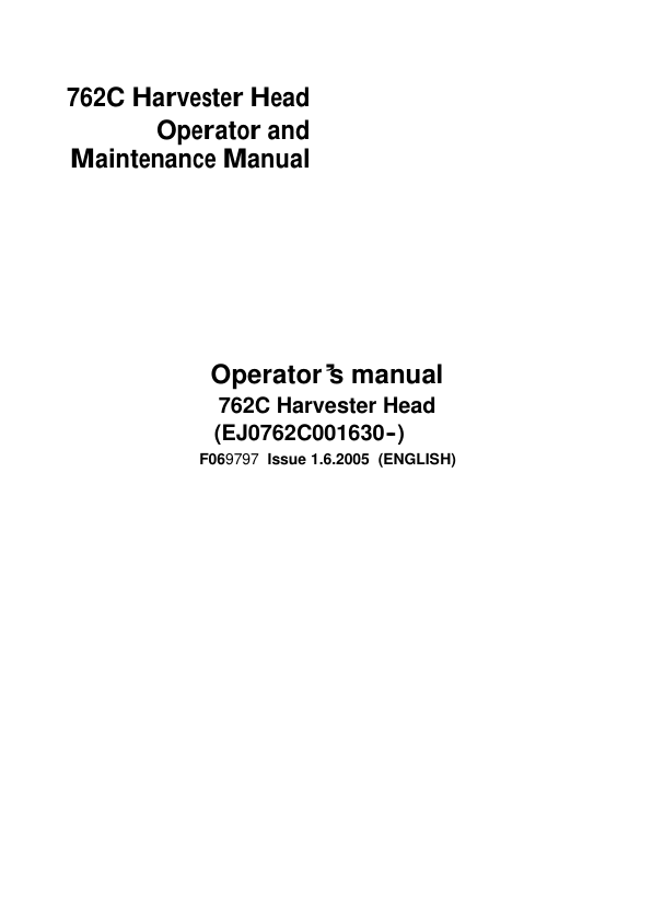 John Deere 762C Harvesting Heads Operator's Manuals (F069797)