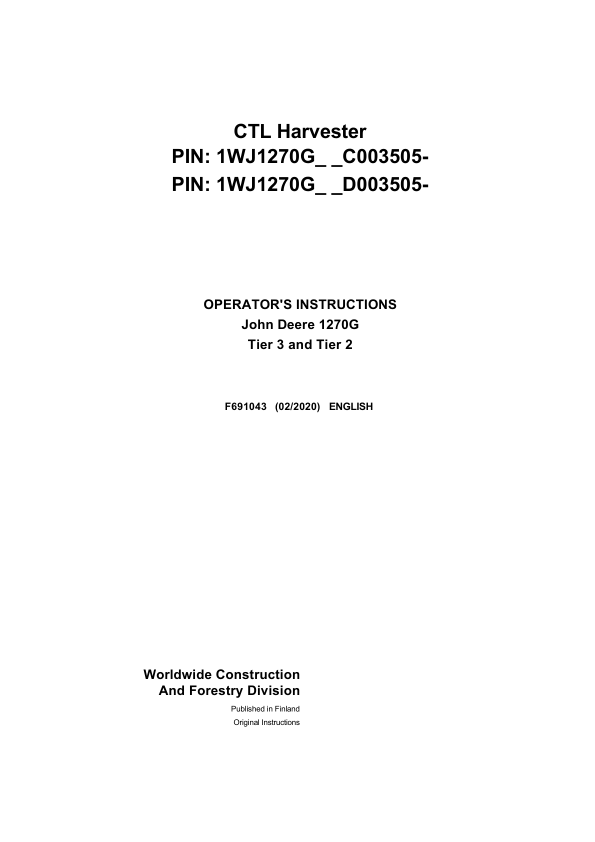 John Deere 1270G T2 6W, 1270G T2 8W, 1270G T3 6W, 1270G T3 8W Wheeled Harvesters Operator's Manuals (F691043)