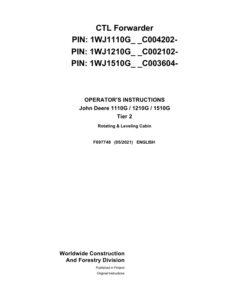 John Deere 1110G T2 RL, 1210G T2 RL, 1510G T2 RL Forwarders Operator's Manuals (F697748)