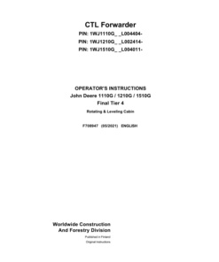 John Deere 1110G FT4 RL, 1210G FT4 RL, 1510G FT4 RL Forwarders Operator's Manuals (F708947)