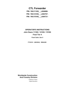 John Deere 1110G FT4 FFC, 1210G FT4 FFC, 1510G FT4 FFC Forwarders Operator's Manuals (F723212)