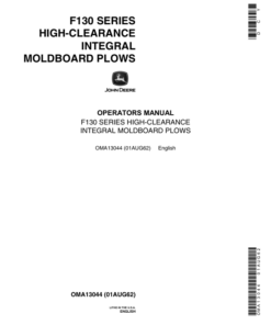 John Deere F130 Series High-Clearance Integral Moldboard Plows Operator's Manual (OMA13044)