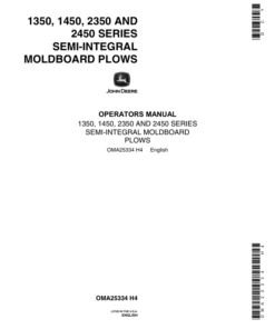 John Deere 1350, 1450, 2350, 2450 Semi-Integral Moldboard Plows Operator's Manual (OMA25334)
