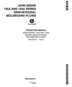 John Deere 135A, 145A Series Semi-Integral Moldboard Plows Operator's Manual (OMA33858)