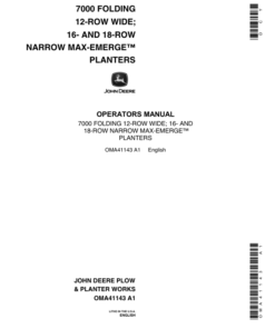 John Deere 7000 Drawn (Folding) Planters 12RW, 16RN & 18RN Operator's Manual (OMA41143)