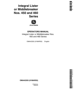 John Deere Nos. 450, 460 Series Lister or Middlebreaker - Integral Operator's Manual (OMA42355)
