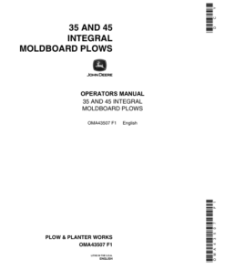 John Deere 35, 45 Integral Moldboard Plow Operator's Manual (OMA43507)