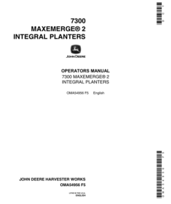 John Deere 7300 MaxEmerge 2 Integral Planter Operator's Manual (OMA54956)