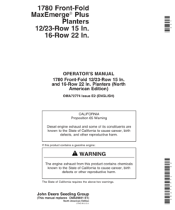 John Deere 1780 Drawn Planters 12/23 Row - 15/30 In. Spacing 16 Row - 22 In. Spacing Operator's Manual (OMA72774)