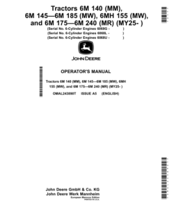 John Deere Tractors 6M 140 (MM), 6M 145-6M 185 (MW), 6MH 155 (MW), 6M 175-6M 240 (MR) (MY25- ), 6-Cylinder Engines 6068G, 6-Cylinder Engines 6068L, 6-Cylinder Engines 6068U (Morocco Edition) Operator's Manual (OMAL243890T)