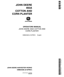 John Deere 493A Cotton & Corn Planter Operator's Manual (OMB25385)