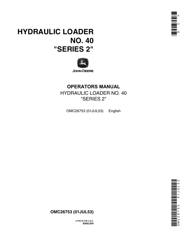 John Deere No. 40 Hydraulic Loader (Series 2) for Tractor Models 40, MT, B Operator's Manual (OMC26753)