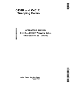 John Deere C451R, C461R Wrapping Balers (European Edition) Operator's Manual (OMCC61252)
