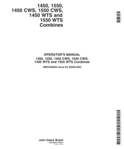 John Deere 1450, 1550 , 1450CWS, 1550CWS, 1450WTS, 1550WTS Combines Operator's Manual (OMCQ39839)
