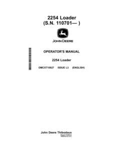 John Deere 2254 Loader (110701- ) (Export) Operator's Manual (OMCXT10827)