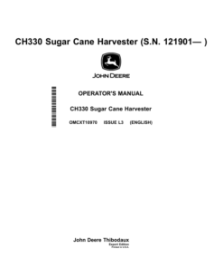 John Deere CH330 Sugar Cane Harvester China Edition Operator's Manual (OMCXT10970)