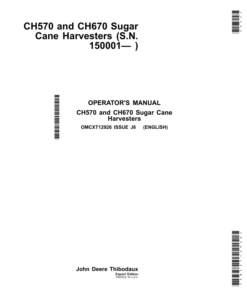 John Deere CH570 & CH670 Sugar Cane Harvesters Operator's Manual (OMCXT12926)