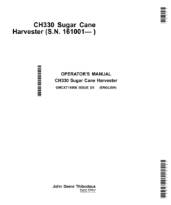 John Deere CH330 Sugar Cane HarvestersExport Edition (1610010-) Operator's Manual (OMCXT16906)