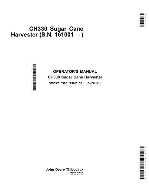 John Deere CH330 Sugar Cane HarvestersExport Edition (1610010-) Operator's Manual (OMCXT16906)