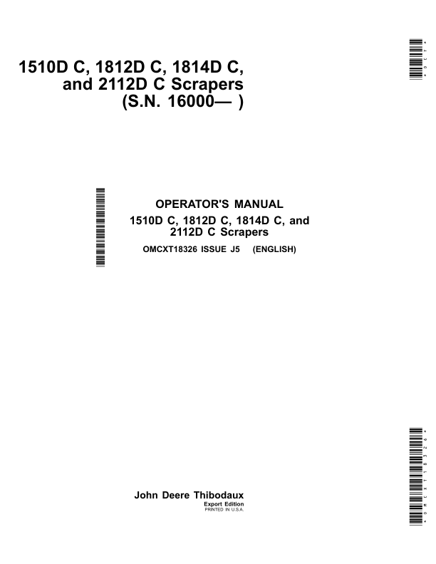 John Deere 1510D C, 1812D C, 1814D C& 2112D C ScrapersExport Edition (16000- ) Operator's Manual (OMCXT18326)