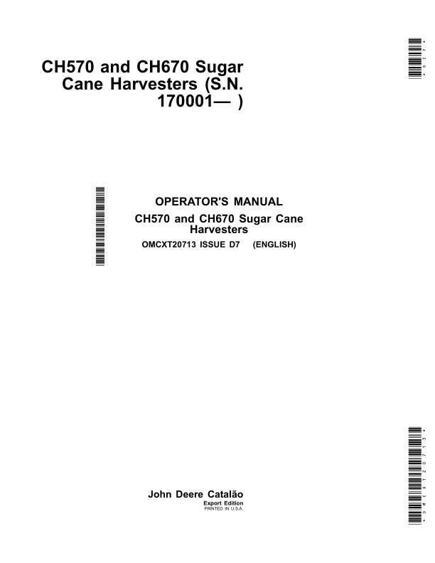 John Deere CH570 & CH670 Sugar Cane Harvesters Operator's Manual (OMCXT20713)