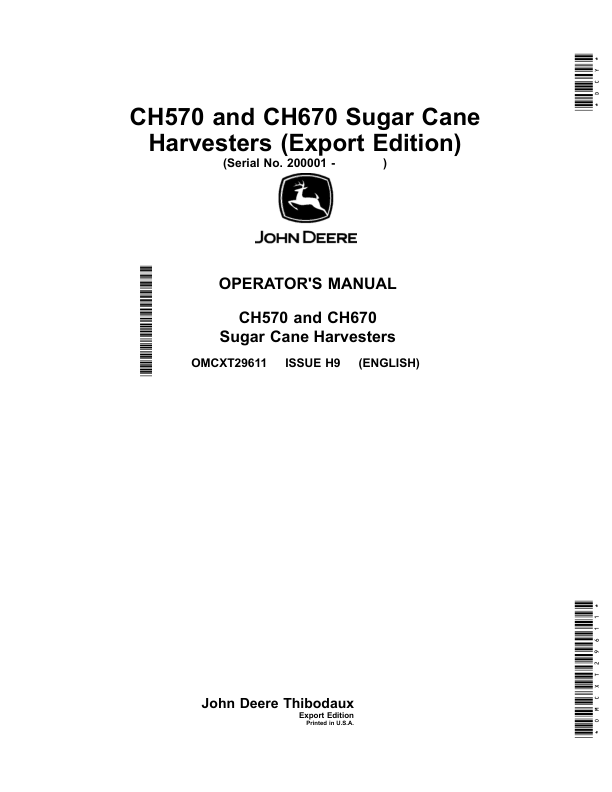 John Deere CH570, CH670 Sugar Cane Harvesters (Manufactured by Thibodaux) Operator's Manual (OMCXT29611)