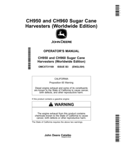 John Deere CH950, CH960 Sugar Cane Harvesters (Worldwide, excluding North America) Operator's Manual (OMCXT31169)