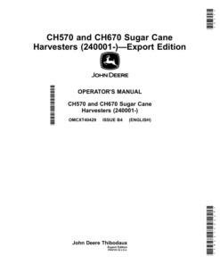 John Deere CH570, CH670 Sugar Cane Harvesters (240001-)—Export Edition Operator's Manual (OMCXT40429)
