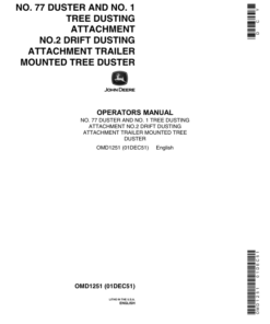 John Deere No. 77 Duster, No. 1 Tree Dusting Attmt. & No. 2 Drift Dusting Attmt. Trailer Mounted Tree Duster Operator's Manual (OMD1251)