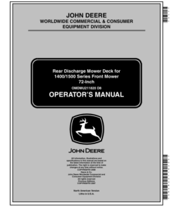 John Deere 1400, 1420 1435, 1445, 1545, 1550, 1565 Rear Discharge Mower Deck for 1400/1500 Series Front Mower 72-Inch (North America) (215001-) Operator's Manual (OMDMU211820E)