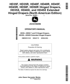 John Deere HD35F, HD35R, HD40F, HD40R, HD45F, HD45R, HD50F, HD50R Hinged Drapers, HD35X, HD40X, HD45X Extended Hinged Drapers (North American) Operator's Manual (OMDXE12125)