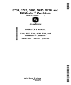 John Deere S760, S770, S780, S785, S790, HillMaster Combines (135000-) (European Edition) Operator's Manual (OMDXE12474T)