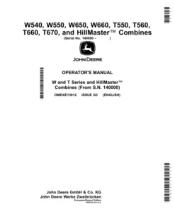John Deere W540, W550, W650, W660, T550, T560, T660, T670, HillMaster Combines (140000-) (European/Export Edition) Operator's Manual (OMDXE13912)