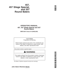 John Deere 457, 457 Silage Special, 557 Round Balers (201001-) Operator's Manual (OME130313)
