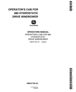 John Deere Operator's Cab For 880 Hydrostatic Drive Windrower Operator's Manual (OME47780)